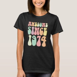 Fantastisk sedan 1974 Födelsedag 48 år gamla kvinn T Shirt