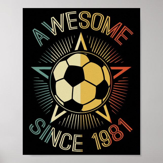 Fantastisk Sedan 1981 Fotboll Födelsedag Retro Tea Poster (Framsidan)