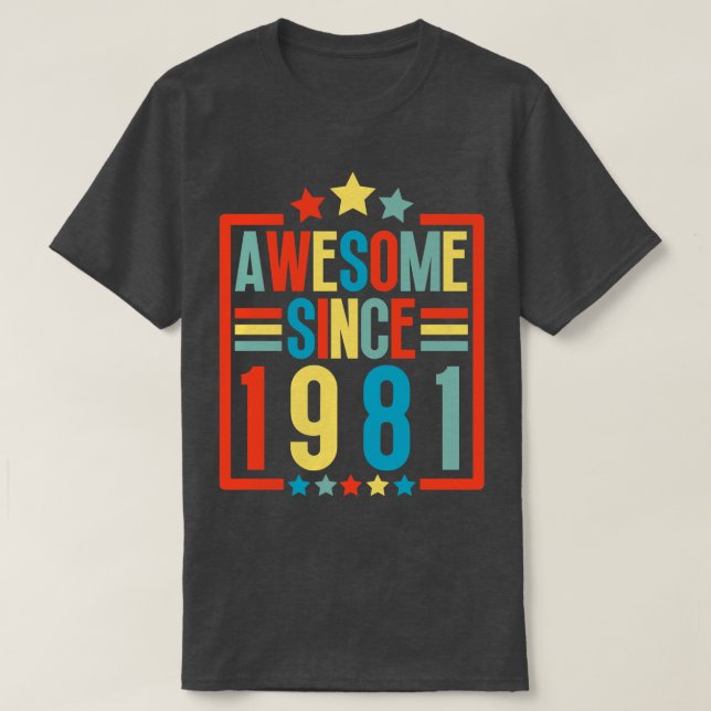Fantastisk sedan 1981 t shirt (Design framsida)