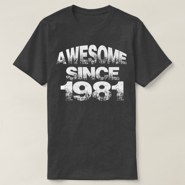 Fantastisk sedan 1981 t shirt (Design framsida)