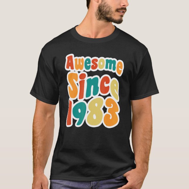Fantastisk sedan 1983 40 år gammal 40-dagars födel t shirt (Framsida)