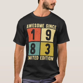 Fantastisk sedan 1983 Begränsad utgåva 41:e födels T Shirt