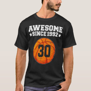 Fantastisk sedan 1992 Basketball 30års födelsedag T Shirt