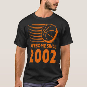 Fantastisk sedan 2002 Basketball 20:e födelsedagen T Shirt