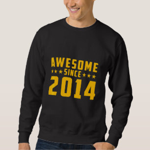 Fantastisk Sedan 2014 Födelsedag Lång Ärmad Tröja