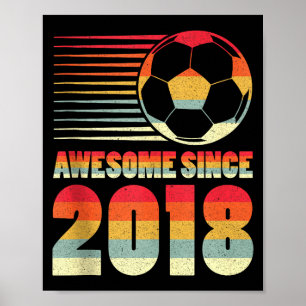 Fantastisk Sedan 2018 Fotboll 8-års Födelsedags Ta Poster