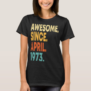 Fantastisk sedan april 1973 50:e födelsedagen 50 å t shirt