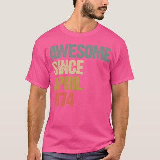 Fantastisk sedan april 1974 Retro Vintage-present T Shirt