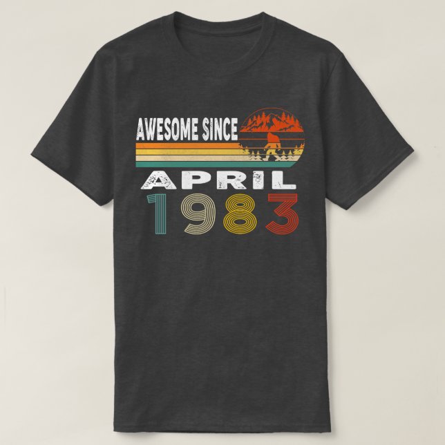 Fantastisk sedan april 1983 t shirt (Design framsida)