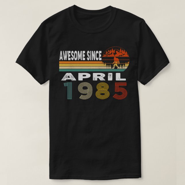 Fantastisk sedan april 1985 t shirt (Design framsida)