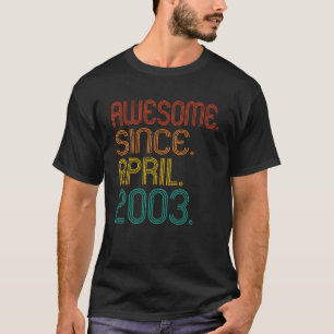 Fantastisk sedan april 2003 Födelsedatum-ID T Shirt