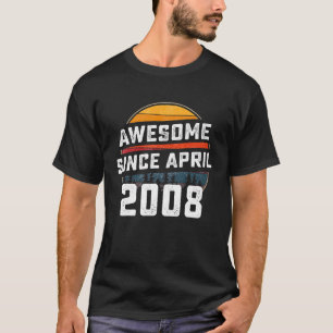 Fantastisk sedan april 2008 14:e födelsedagen 14 å t shirt