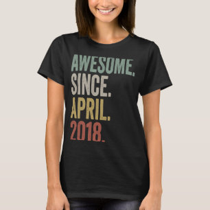Fantastisk sedan april 2018 5:e födelsedagen 5 år t shirt