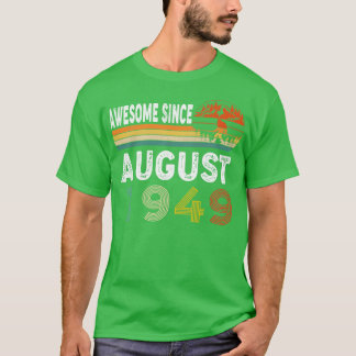 Fantastisk sedan augusti 1949 t shirt
