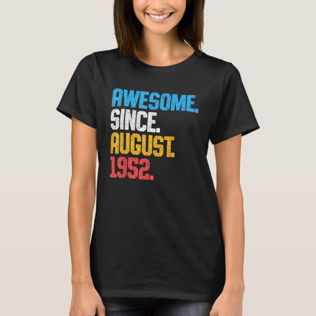 Fantastisk sedan augusti 1952 71 år gammal 71:a fö t shirt (Framsida)