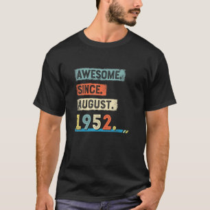 Fantastisk sedan augusti 1952, födelsedagen Manar T Shirt