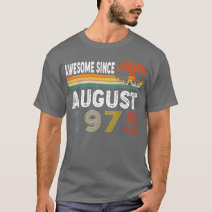 Fantastisk sedan augusti 1975 t shirt