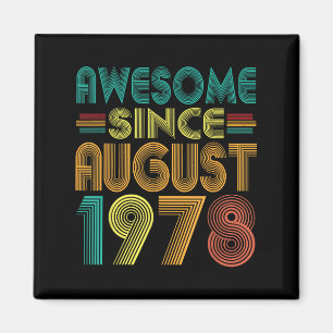 Fantastisk sedan augusti 1978 Åren 47:e födelsedag Magnet