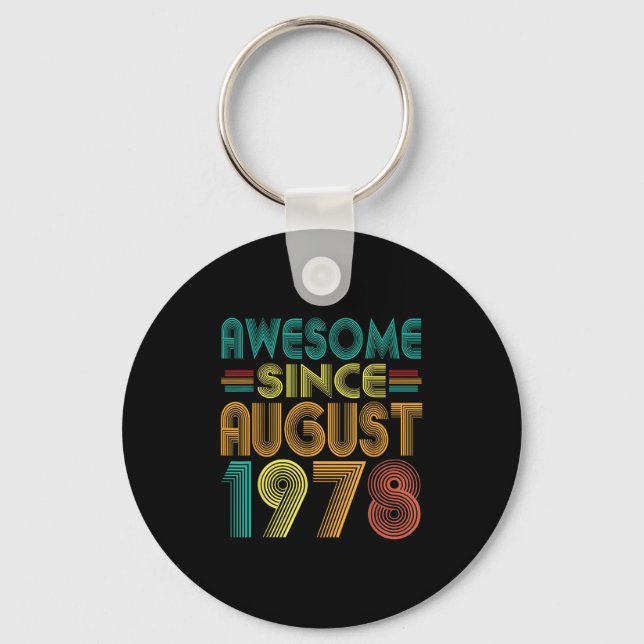 Fantastisk sedan augusti 1978 Åren 47:e födelsedag Nyckelring (Framsida)