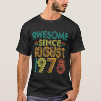 Fantastisk sedan augusti 1978 Åren 47:e födelsedag T Shirt