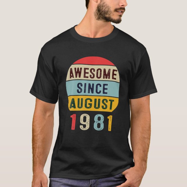 Fantastisk sedan augusti 1981 40:e födelsedag 40 å t shirt (Framsida)