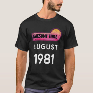 Fantastisk sedan augusti 1981 Födelsedag 1981 augu T Shirt