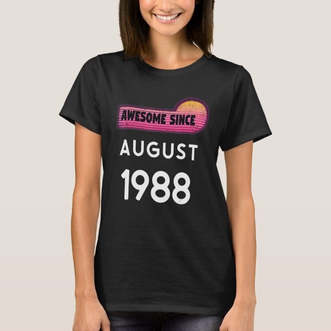 Fantastisk sedan augusti 1988 Födelsedag 1988 augu T Shirt (Framsida)