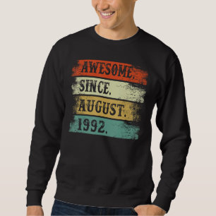 Fantastisk sedan augusti 1992 30års födelsedag 30 lång ärmad tröja