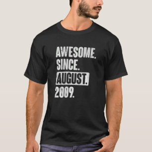 Fantastisk sedan augusti 2009 13 år gammal 13:e fö t shirt