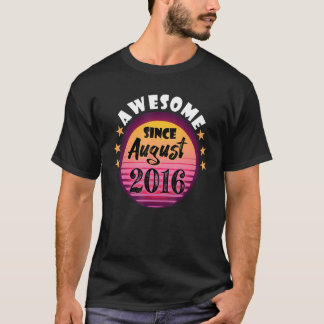 Fantastisk sedan augusti 2016 Födelsedag 2016 augu T Shirt