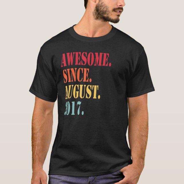 Fantastisk sedan augusti 2017 under 5 års ålder t shirt (Framsida)