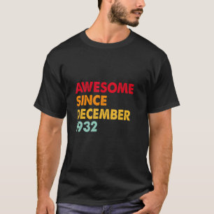 Fantastisk Sedan december 1932 90:e födelsedagen 9 T Shirt