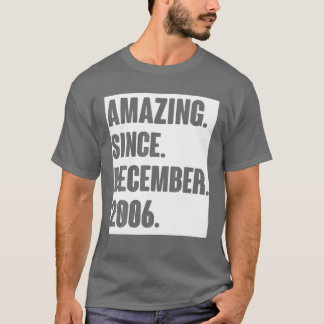 Fantastisk sedan december 2006 födelsedag i 15 år t shirt