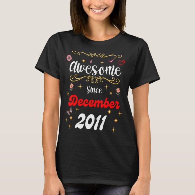 Fantastisk sedan december 2011 fyller Blommor och T Shirt (Framsida)