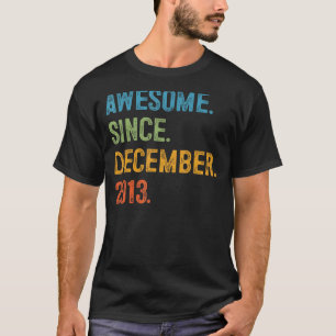 Fantastisk sedan december 2013 9 Födelsedag 9 år O T Shirt