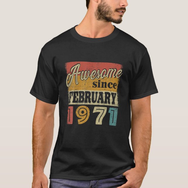 Fantastisk sedan februari 1971 51Födelsedagsgåvor  T Shirt (Framsida)