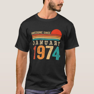 Fantastisk sedan januari 1974 49 födelsedagspresen t shirt