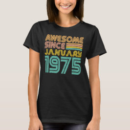 Fantastisk sedan januari 1975, födelseår t shirt