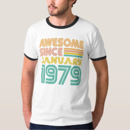 Fantastisk sedan januari 1979, födelsedagen t shirt