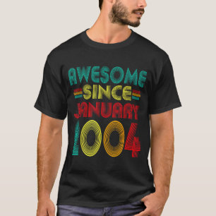 Fantastisk sedan januari 2004 År 22-årsdag Roligt T Shirt