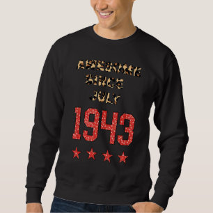 Fantastisk sedan juli 1943 Leopard 1943 juli födel Lång Ärmad Tröja