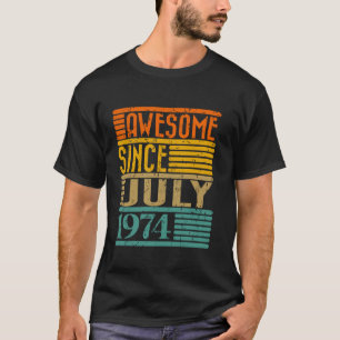 Fantastisk sedan juli 1974 50 år gammal 50:e födel t shirt