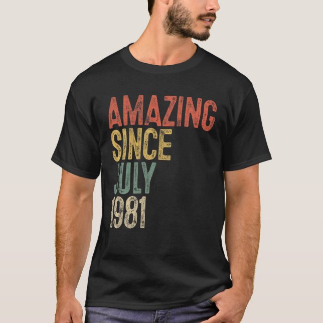 Fantastisk Sedan juli 1981 Manar Kvinna 40:e födel T Shirt (Framsida)