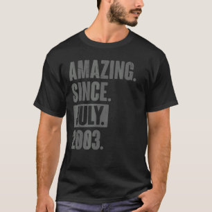 Fantastisk Sedan juli 2003 19 år gammal 19:e födel T Shirt