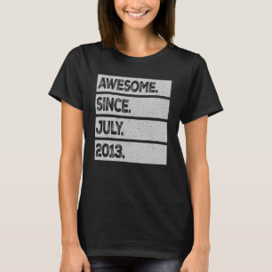 Fantastisk sedan juli 2013 10 år gammal 10:e födel t shirt