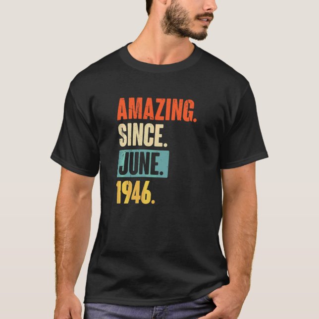 Fantastisk sedan juni 1946 76 år gammal 76:e födel t shirt (Framsida)