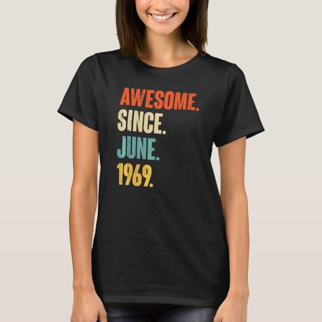 Fantastisk sedan juni 1969 53 år gammal 53:e födel t shirt (Framsida)