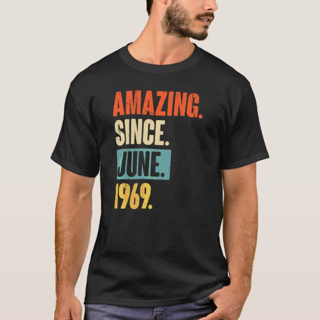 Fantastisk sedan juni 1969 53 år gammal 53:e födel t shirt (Framsida)