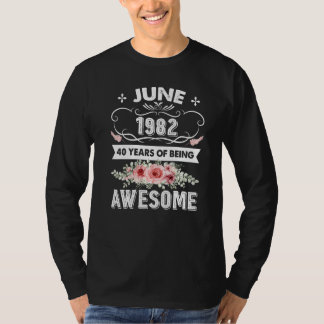 Fantastisk sedan juni 1982 40:e födelsedagen 40 år t shirt