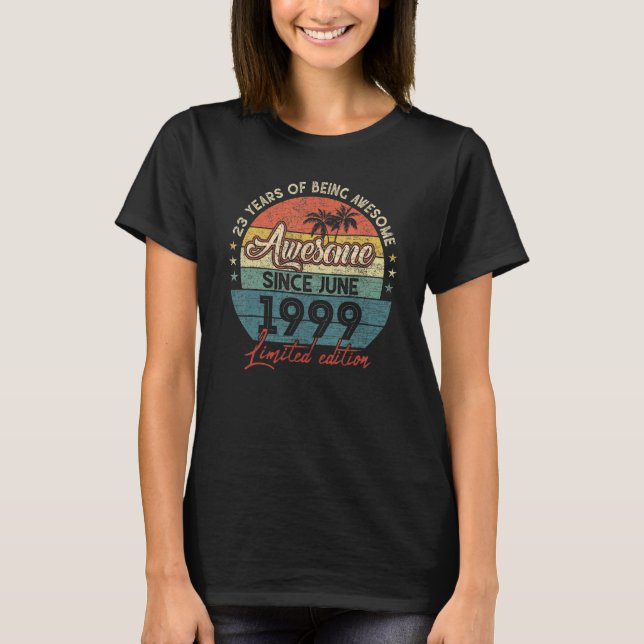 Fantastisk sedan juni 1999 23 år gammal 23 födelse t shirt (Framsida)